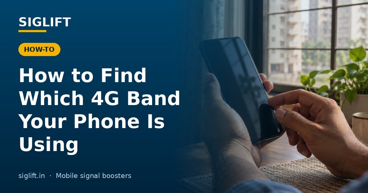 SIGLIFT banner: how to find which 4G band your phone is using on Android and iPhone