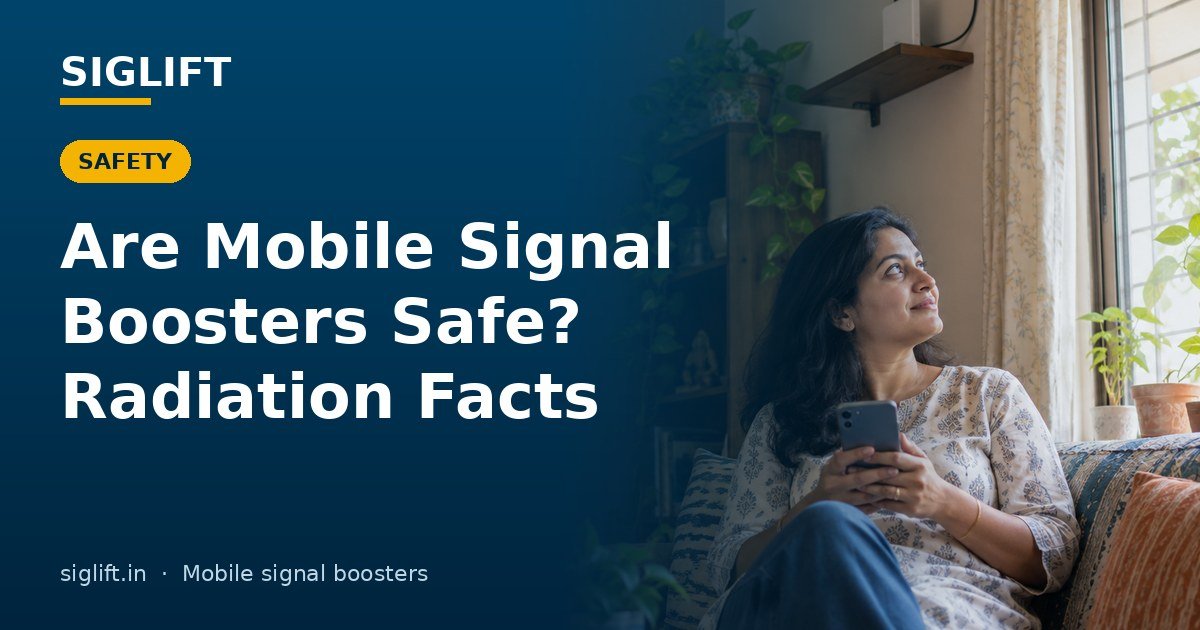 SIGLIFT banner: are mobile signal boosters safe? Radiation facts in plain English