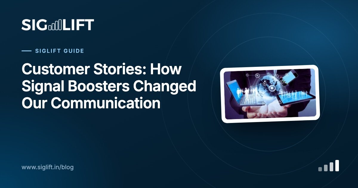 Customer Stories: How Signal Boosters Changed Our Communication